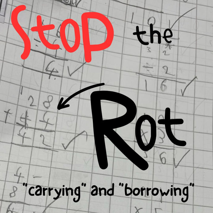 "Carrying" and "Borrowing" Let's Stop the Rot...